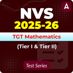 NVS TGT Mathematics (Tier I & II) Mock Test 2025